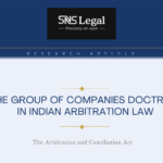 THE GROUP OF COMPANIES DOCTRINE IN INDIAN ARBITRATION LAW